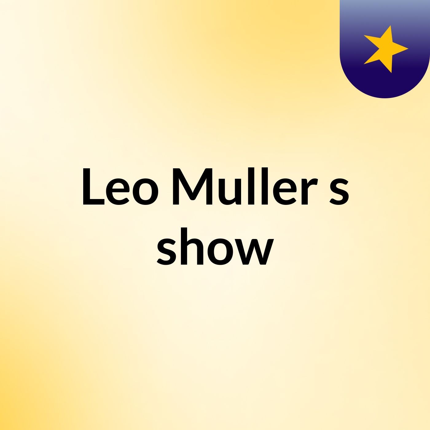 Leo Muller's show