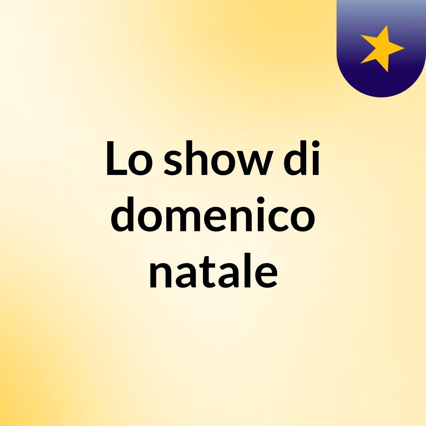Lo show di domenico natale