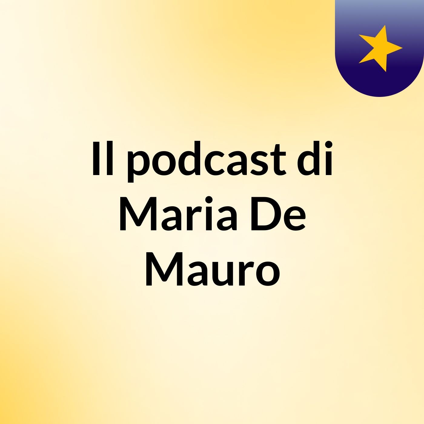Il podcast di Maria De Mauro