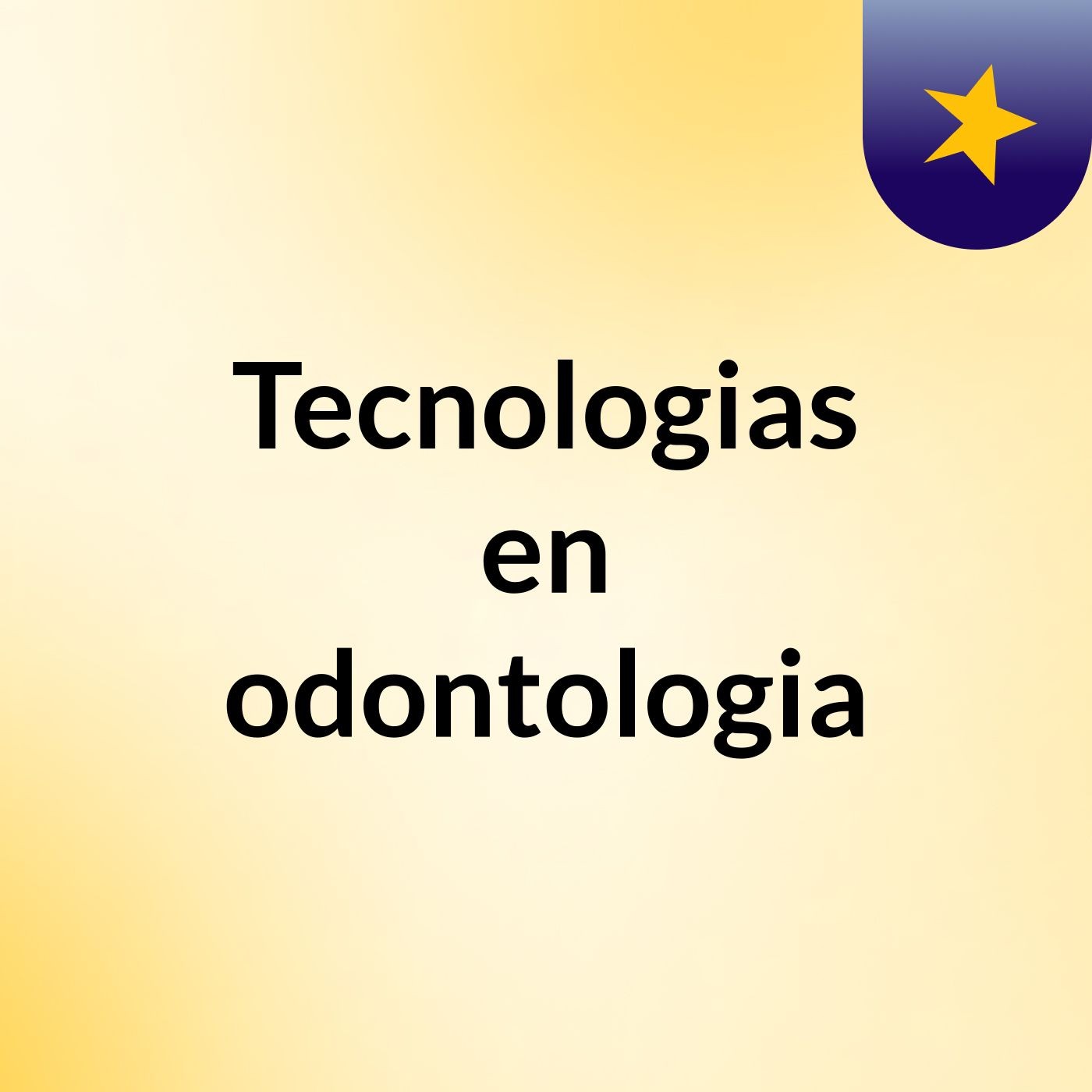 Tecnologias en odontologia