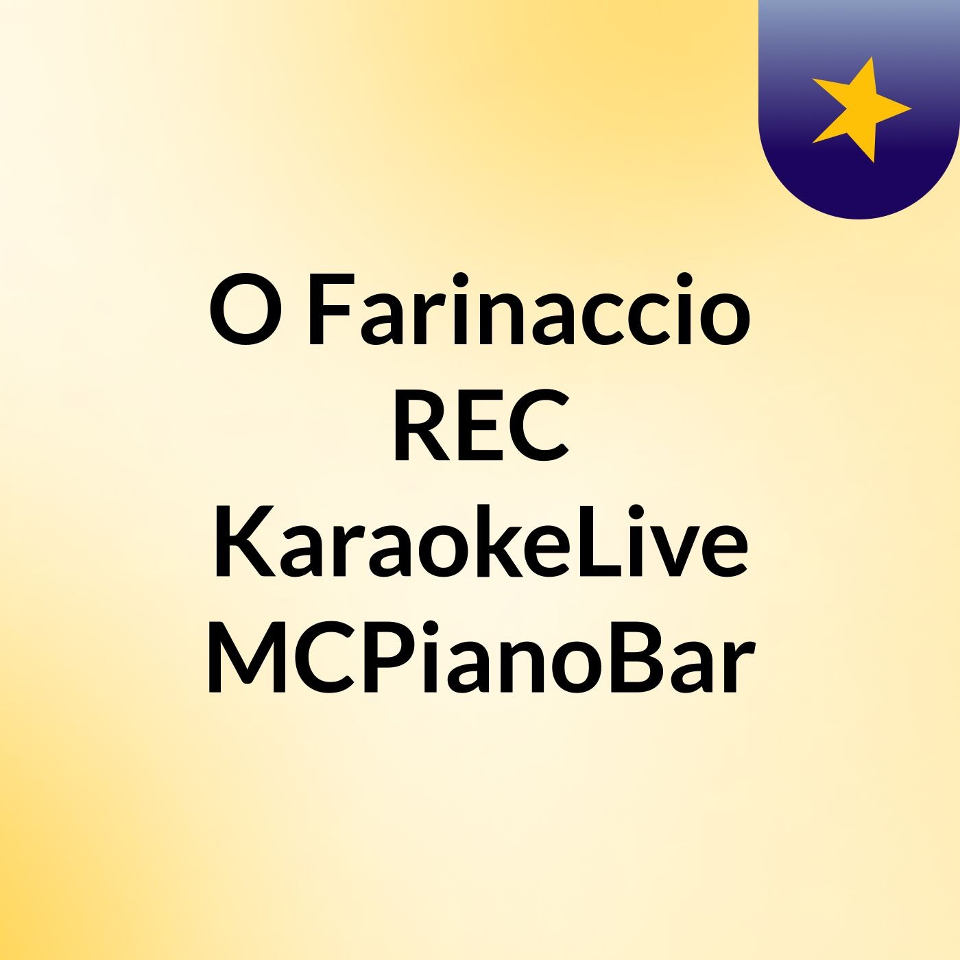 O'Farinaccio REC KaraokeLive MCPianoBar
