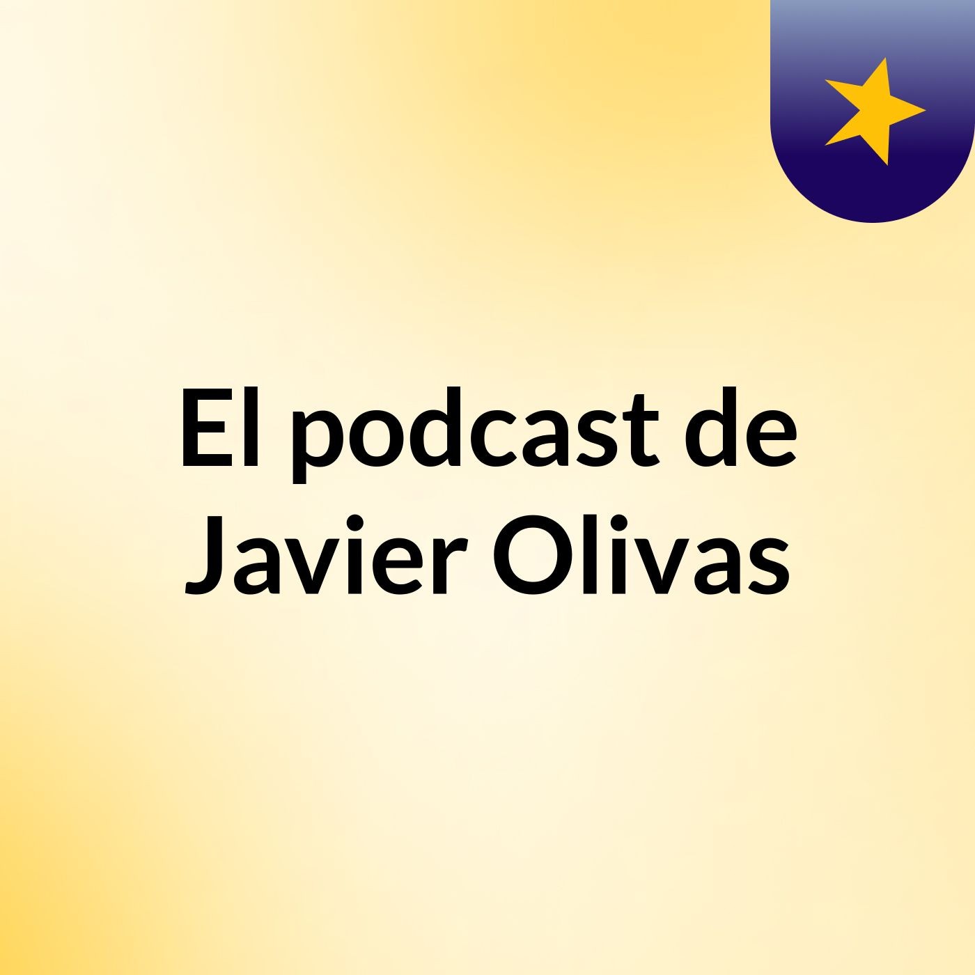 El podcast de Javier Olivas