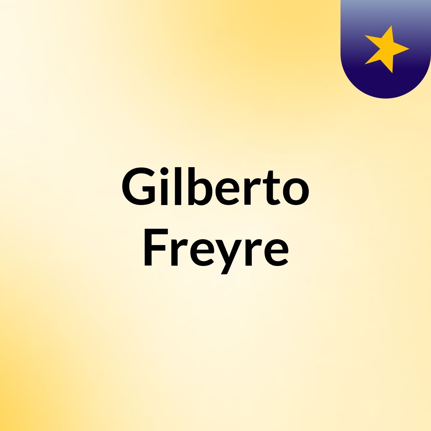 Gilberto Freyre