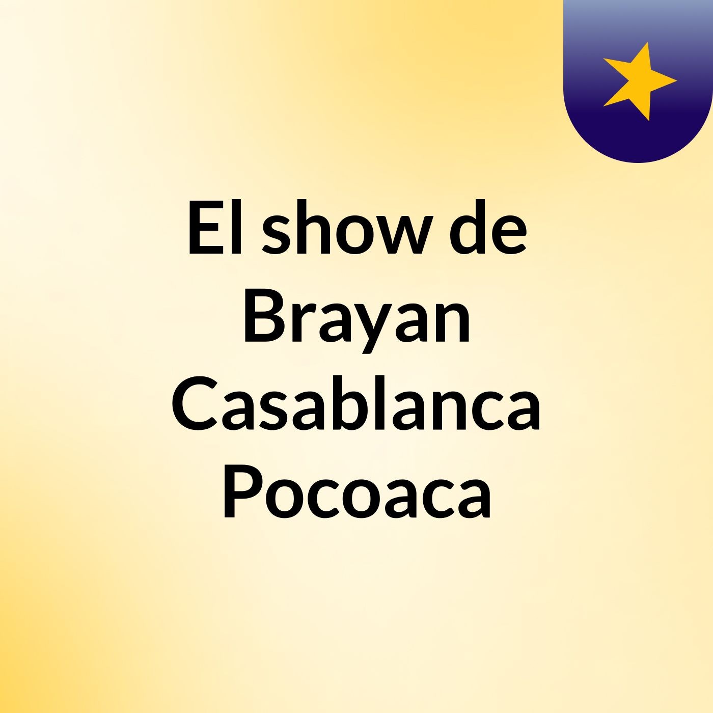 El show de Brayan Casablanca Pocoaca