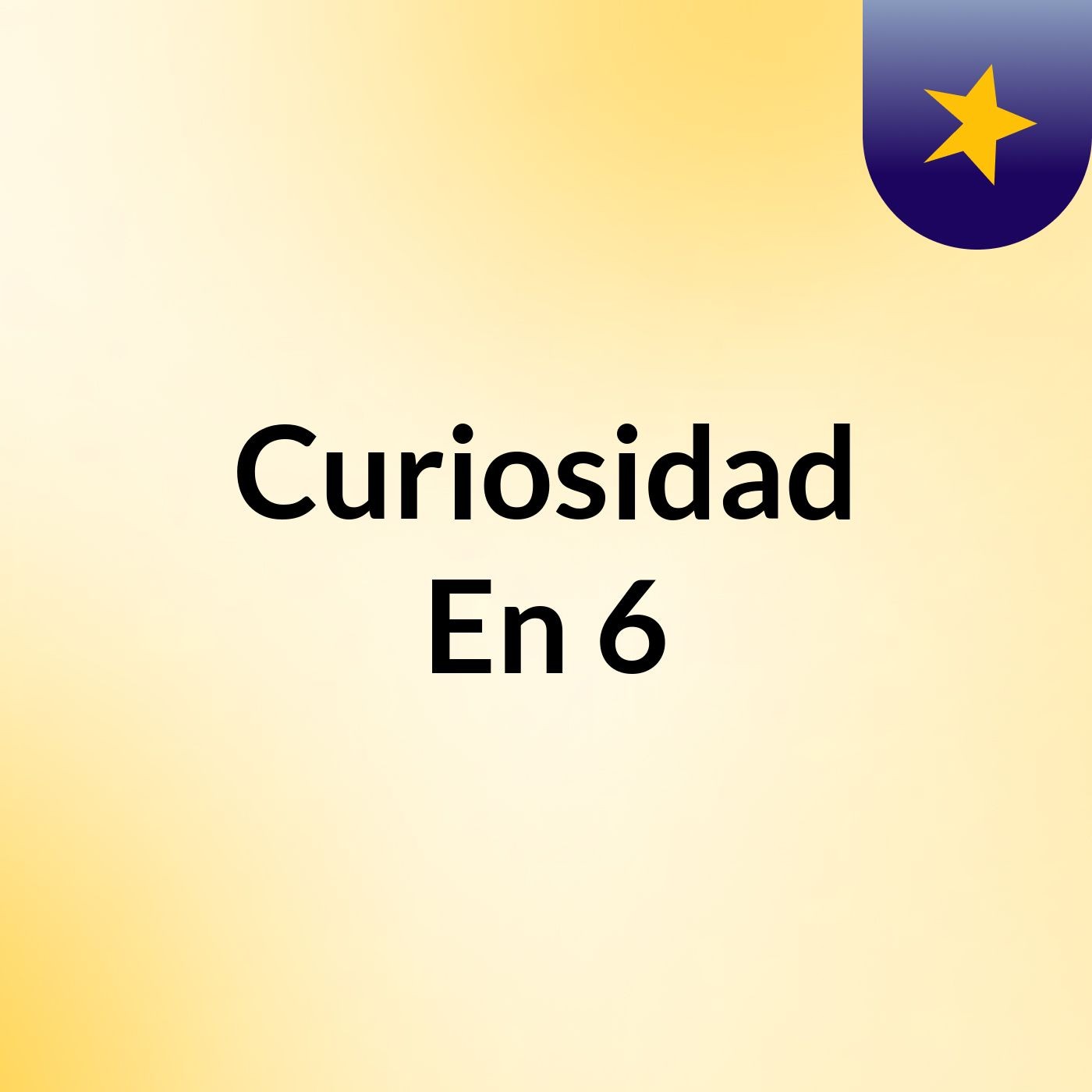 Curiosidad En 6