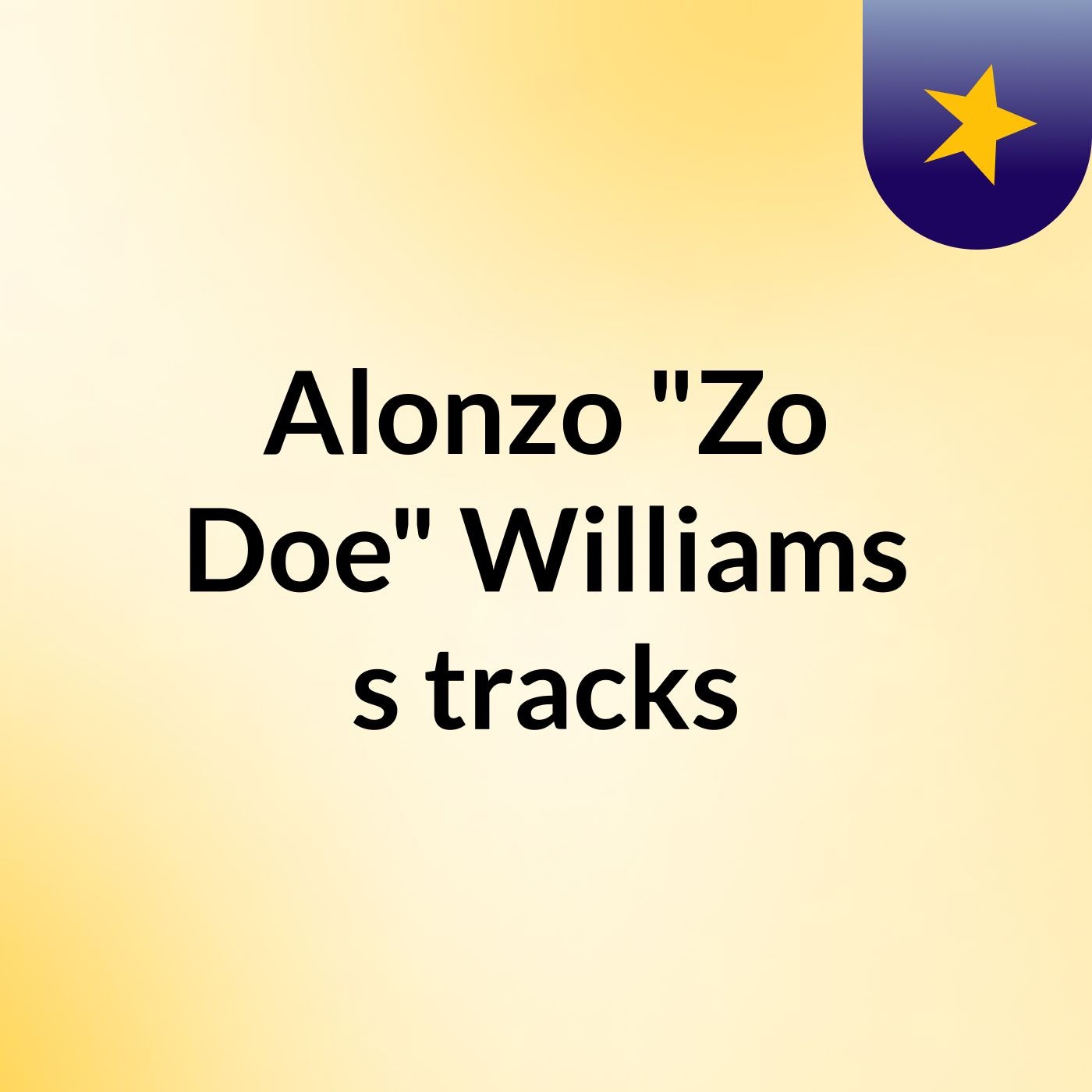 Alonzo "Zo Doe" Williams's tracks