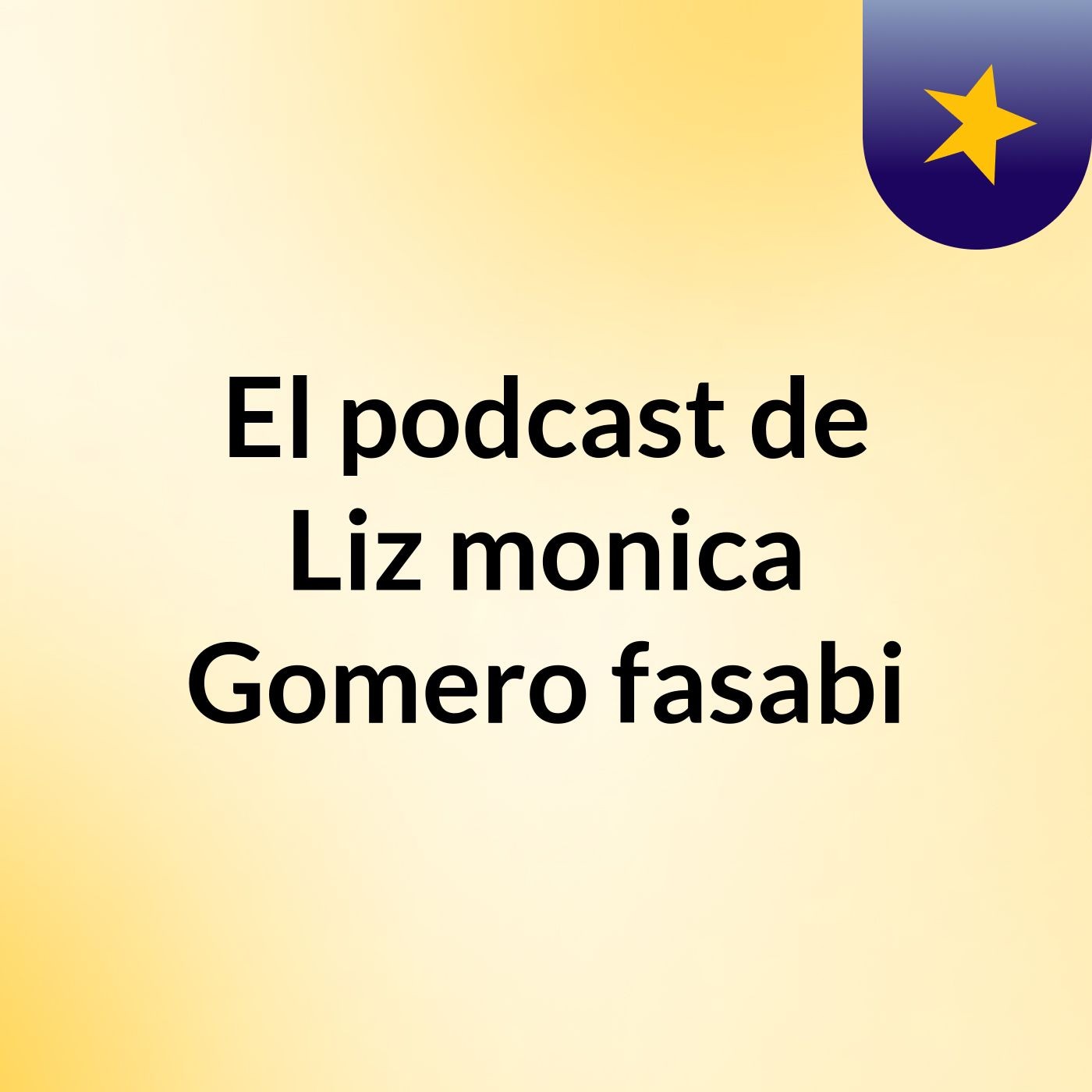 El podcast de Liz monica Gomero fasabi podcast artwork