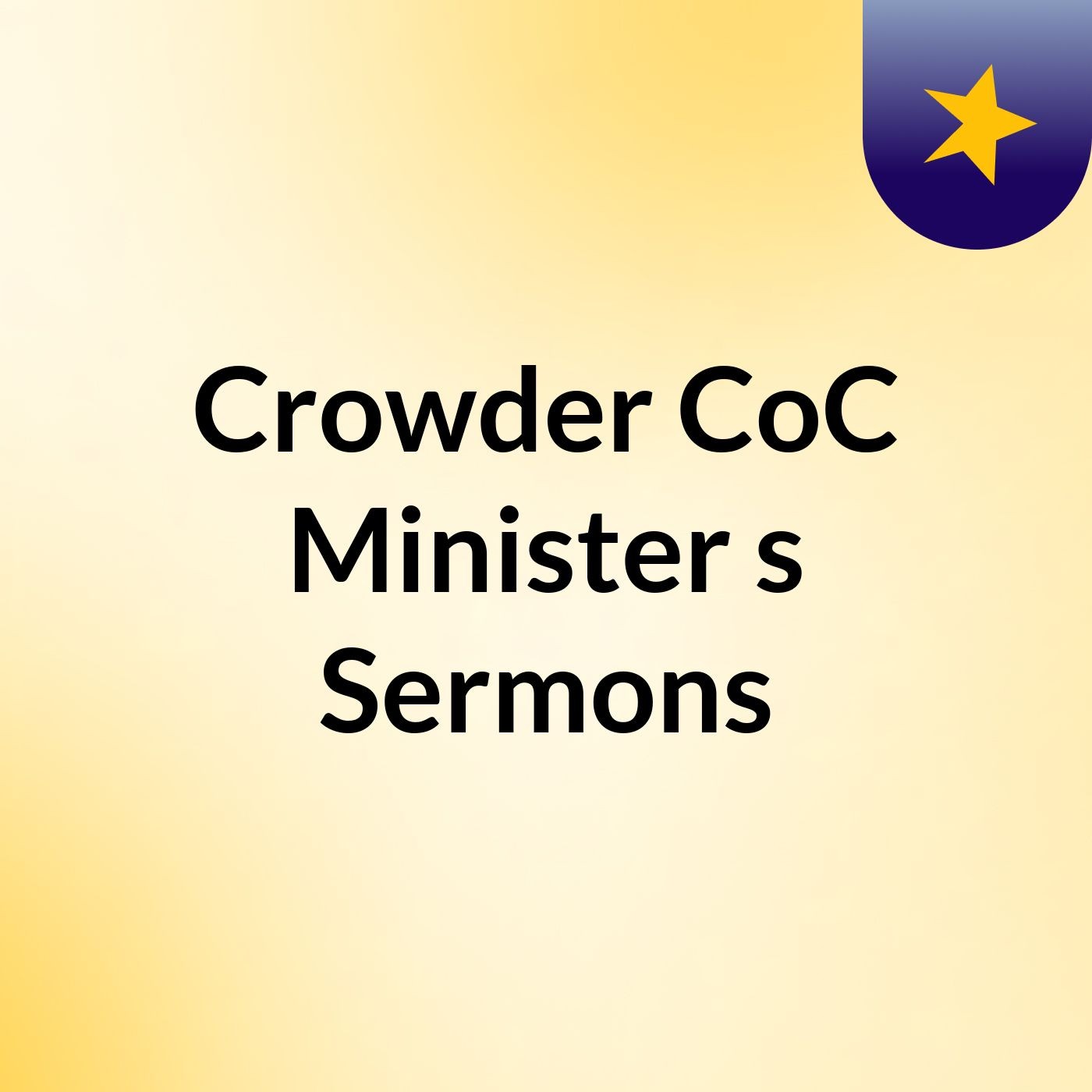 Crowder CoC Minister's Sermons
