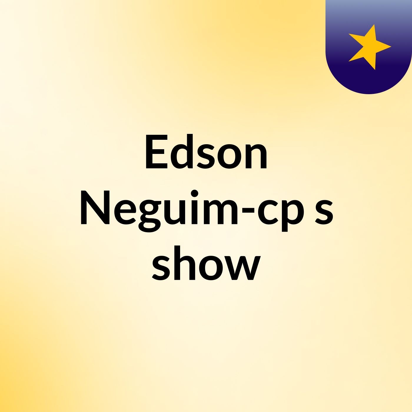 Edson Neguim-cp's show