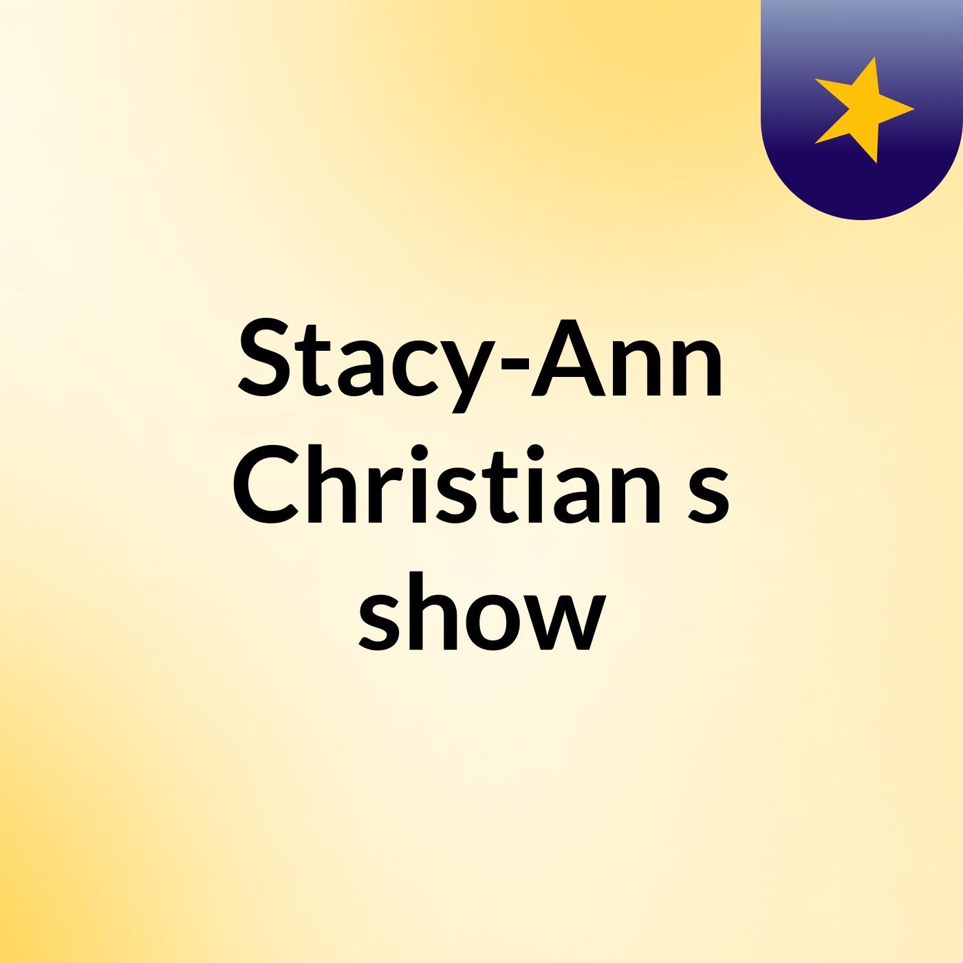 Stacy-Ann Christian's show