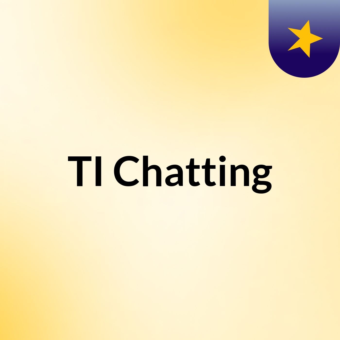 TI Chatting