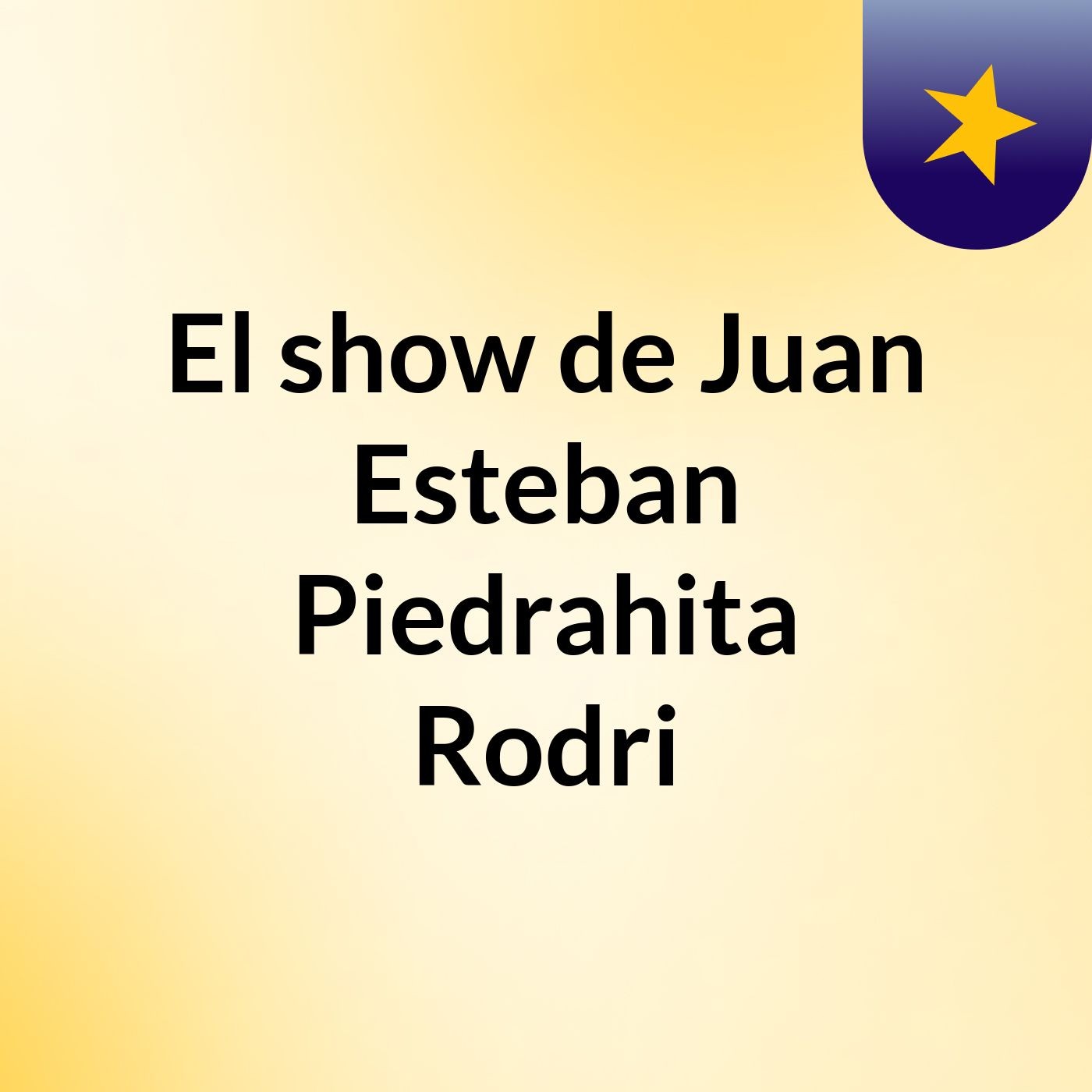 El show de Juan Esteban Piedrahita Rodri