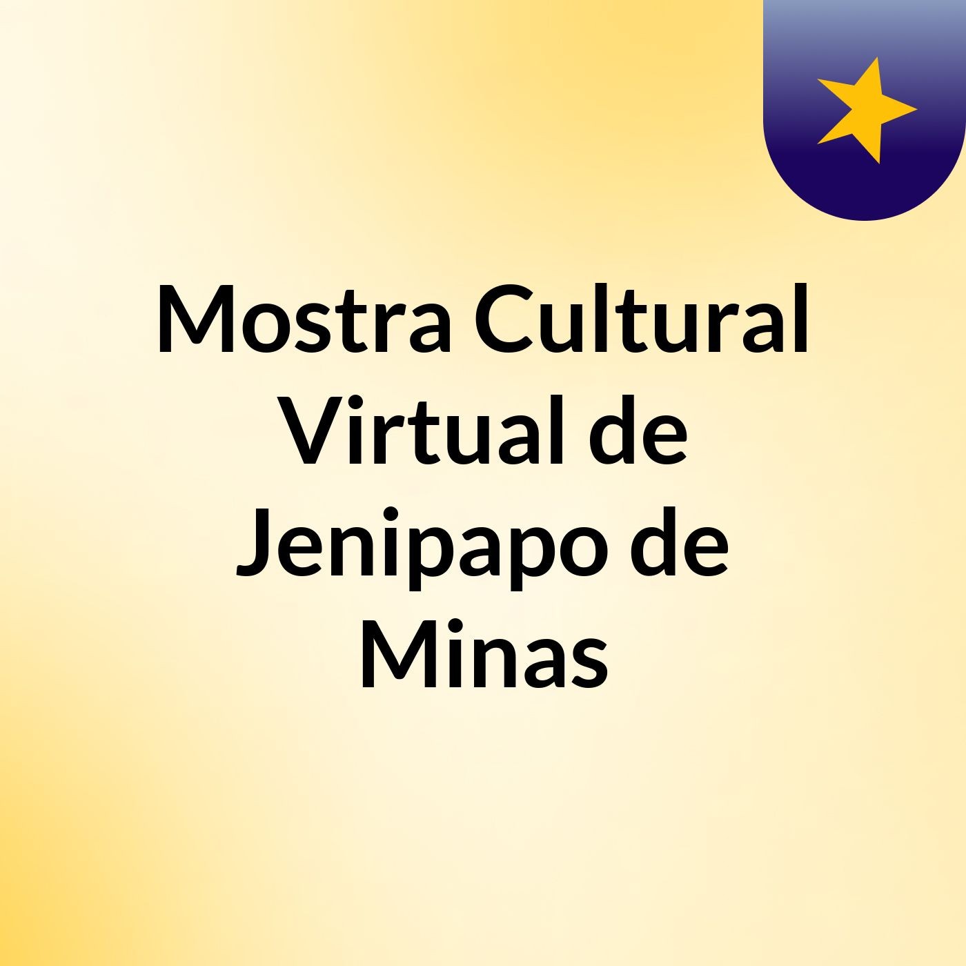 Mostra Cultural  Virtual de Jenipapo de Minas