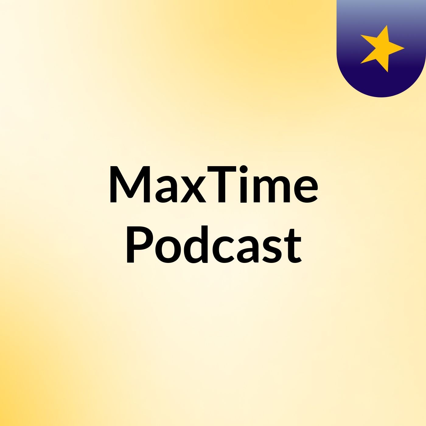 MaxTime Podcast