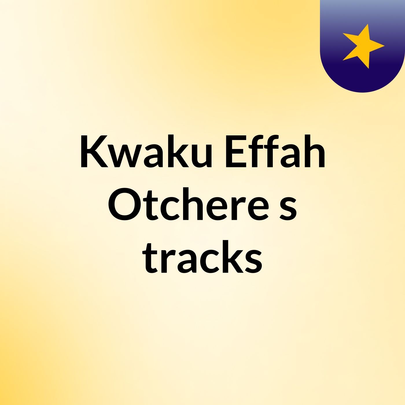 Kwaku Effah Otchere's tracks