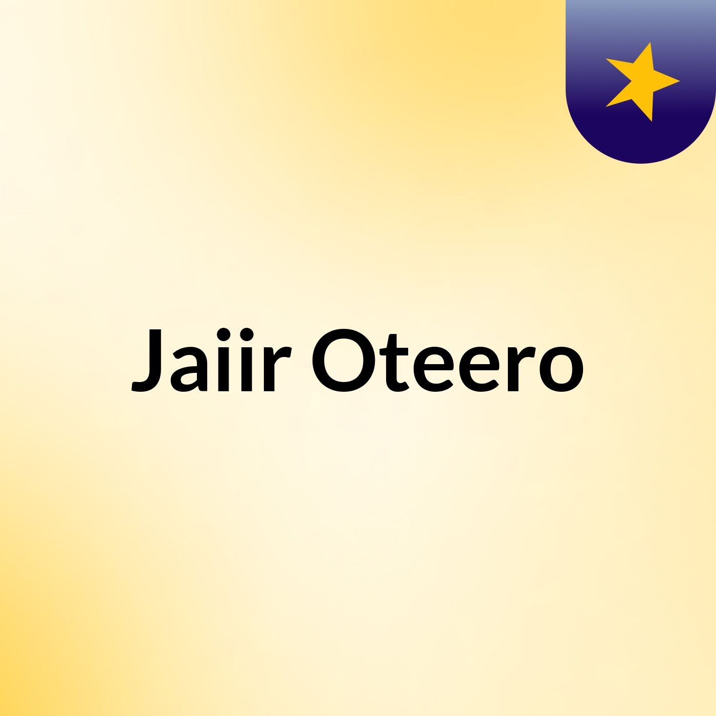 Jaiir Oteero'