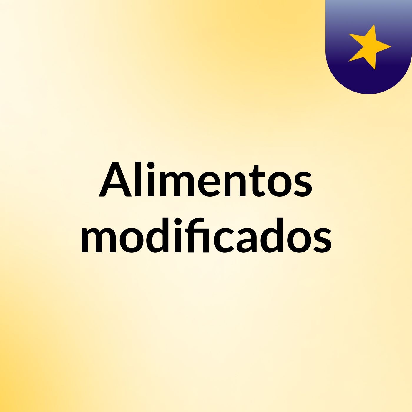 Alimentos modificados podcast artwork