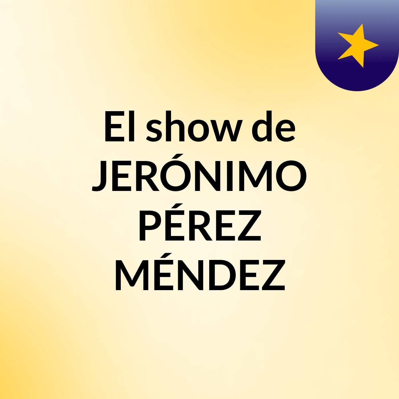 El show de JERÓNIMO PÉREZ MÉNDEZ