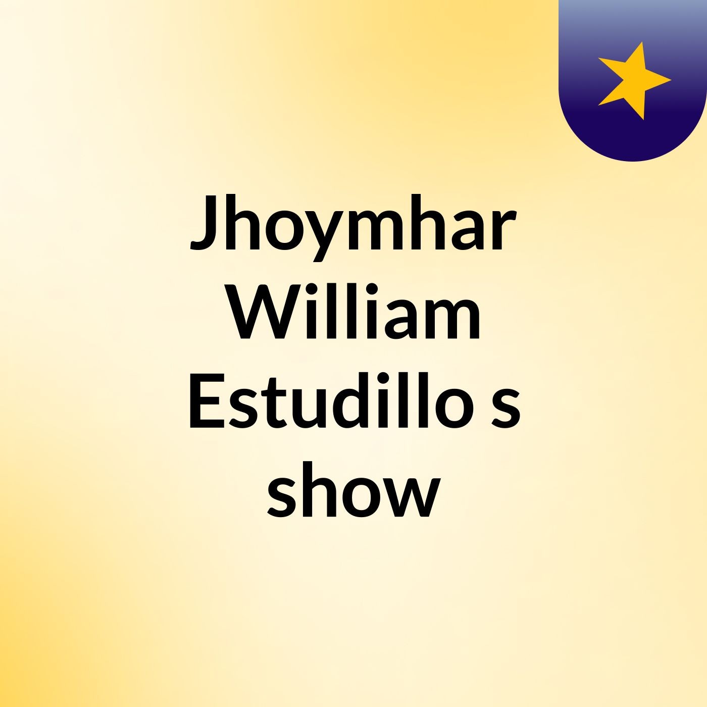 Jhoymhar William Estudillo's show