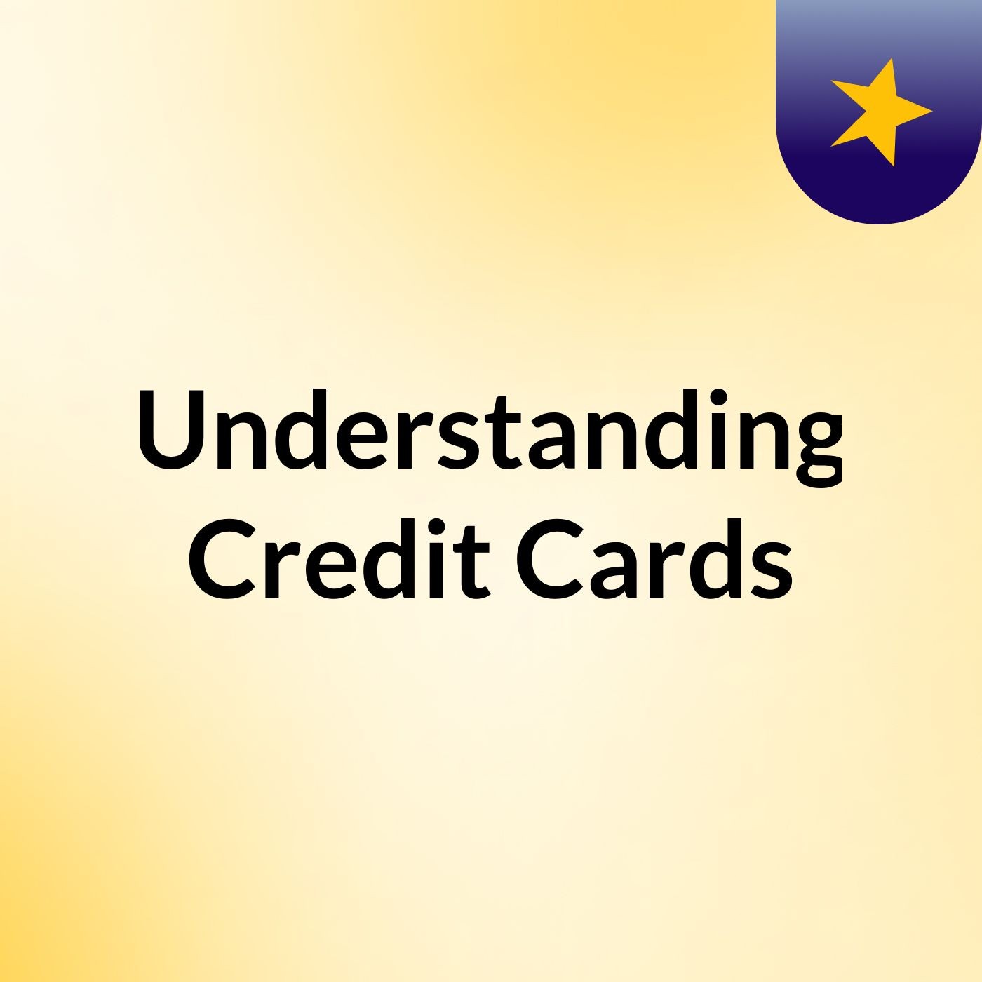 Understanding Credit Cards
