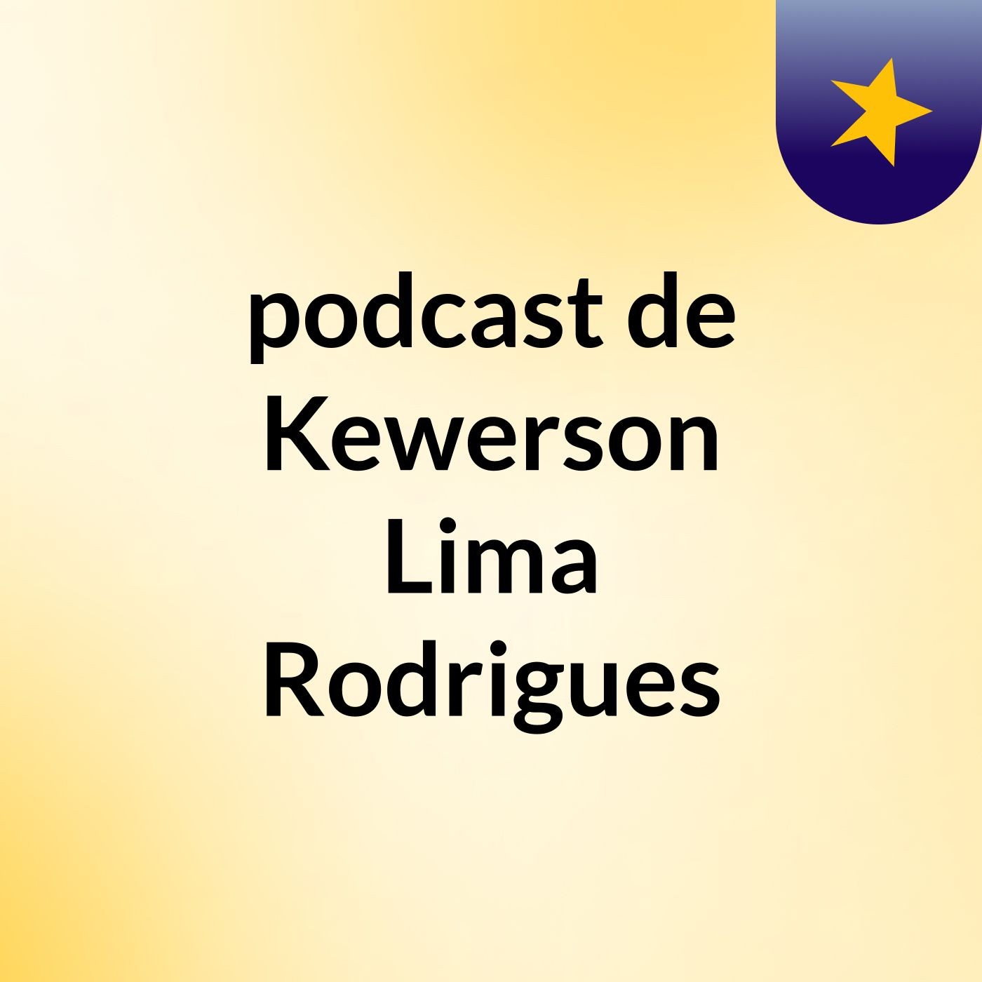 podcast de Kewerson Lima Rodrigues podcast artwork