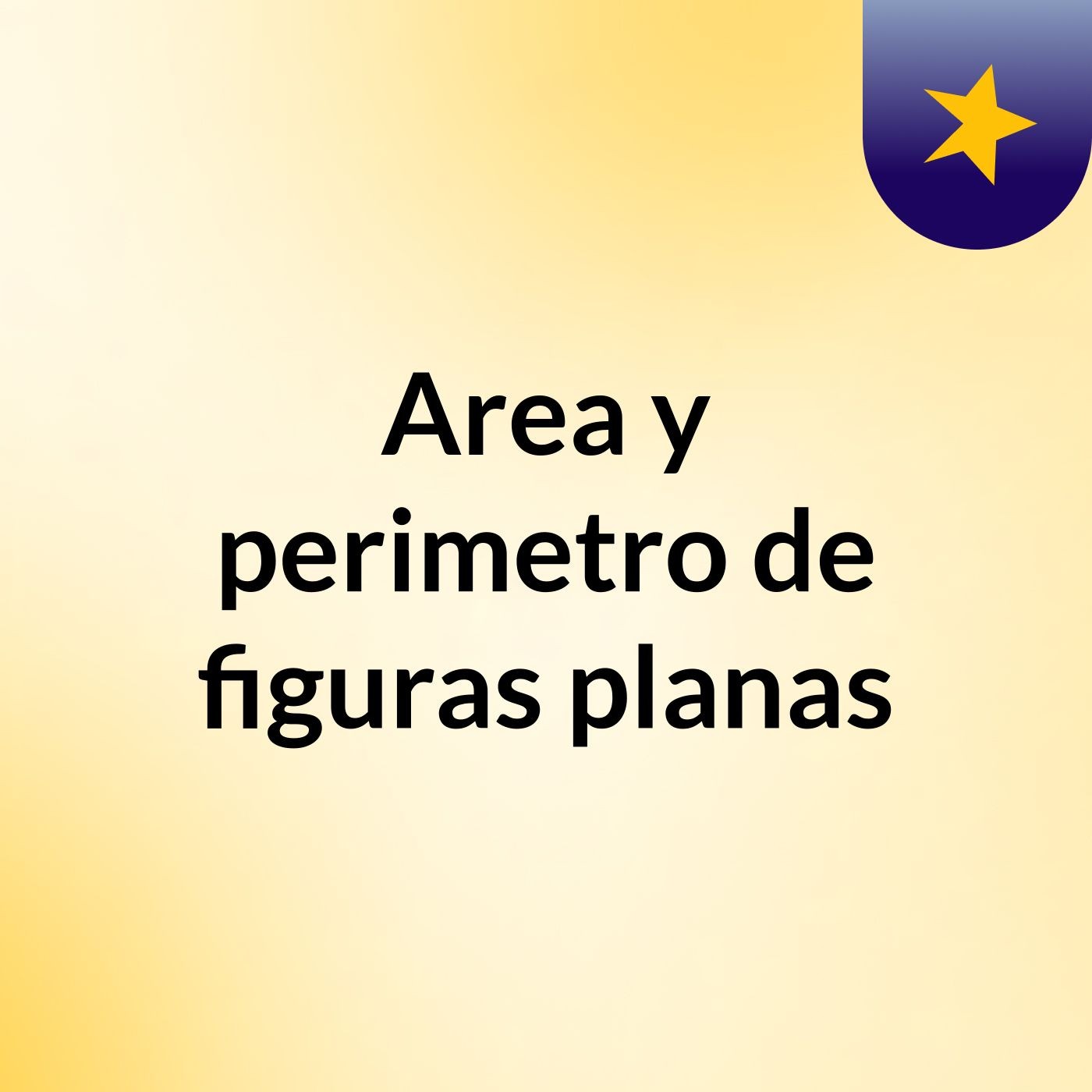 Area y perimetro de figuras planas