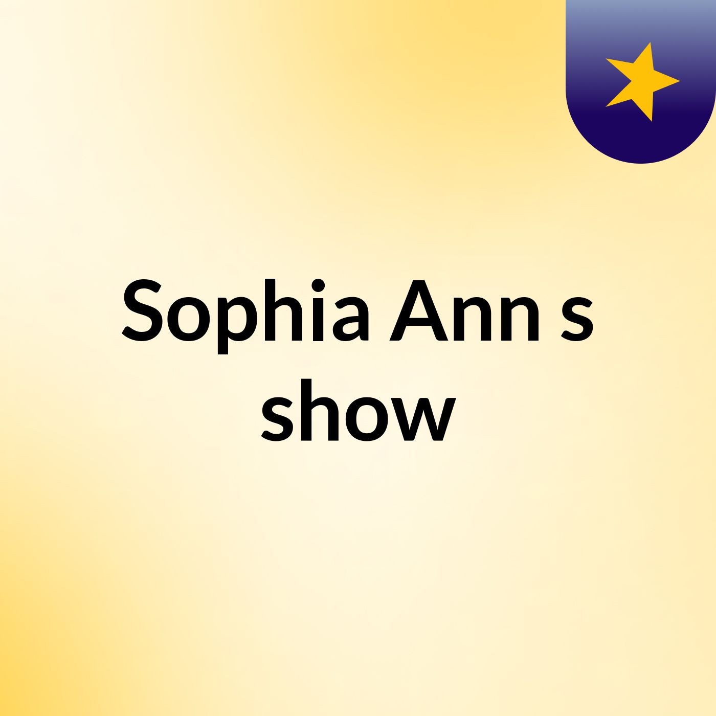 Sophia Ann's show