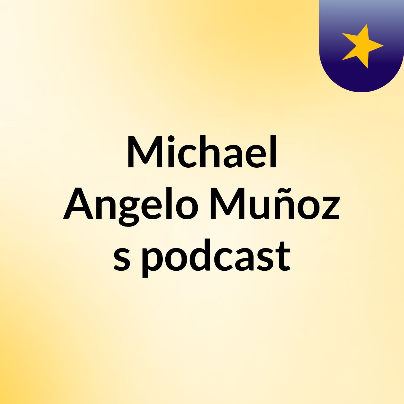 Michael Angelo Muñoz's podcast podcast artwork