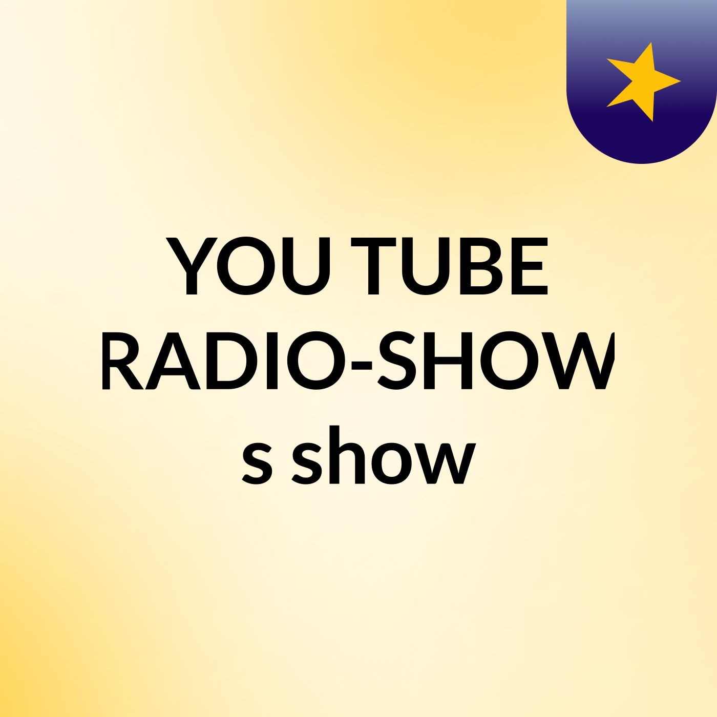 YOU TUBE RADIO-SHOW's show