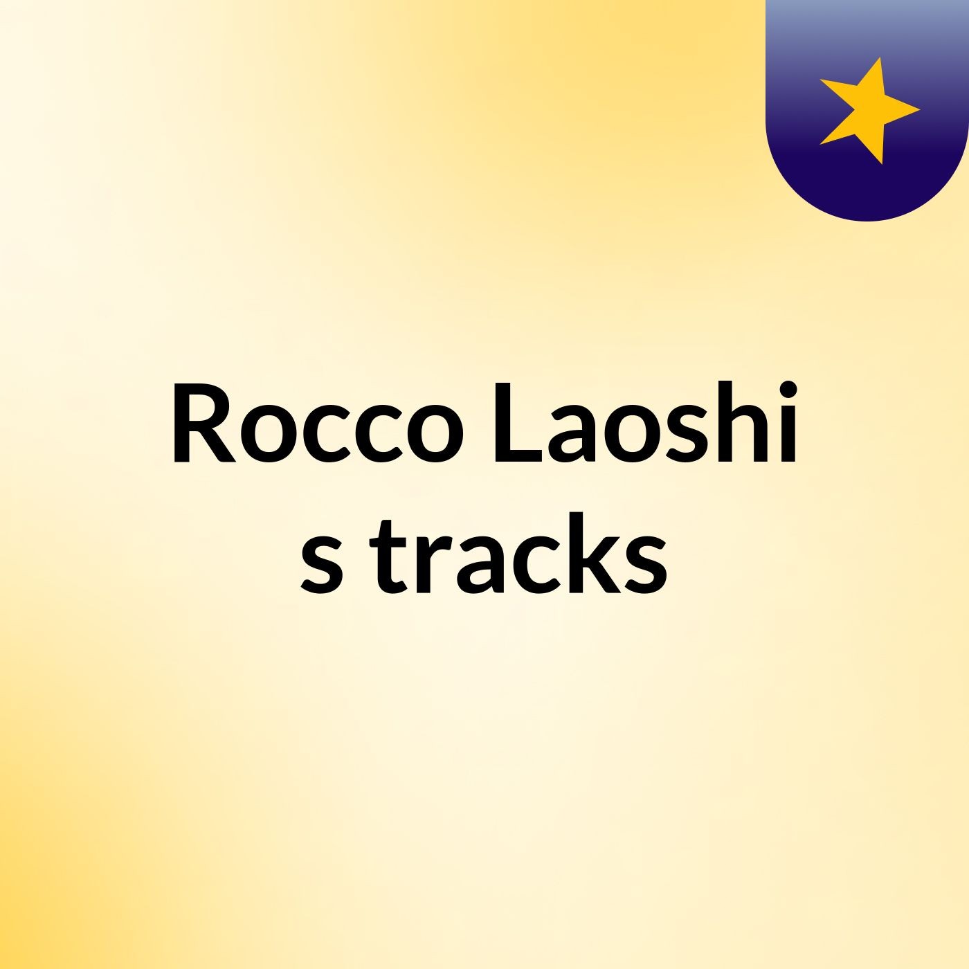 Rocco Laoshi \'s tracks