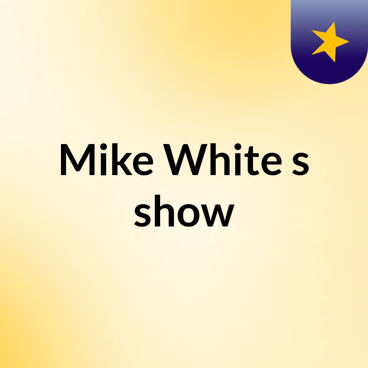 Mike White's show cover art