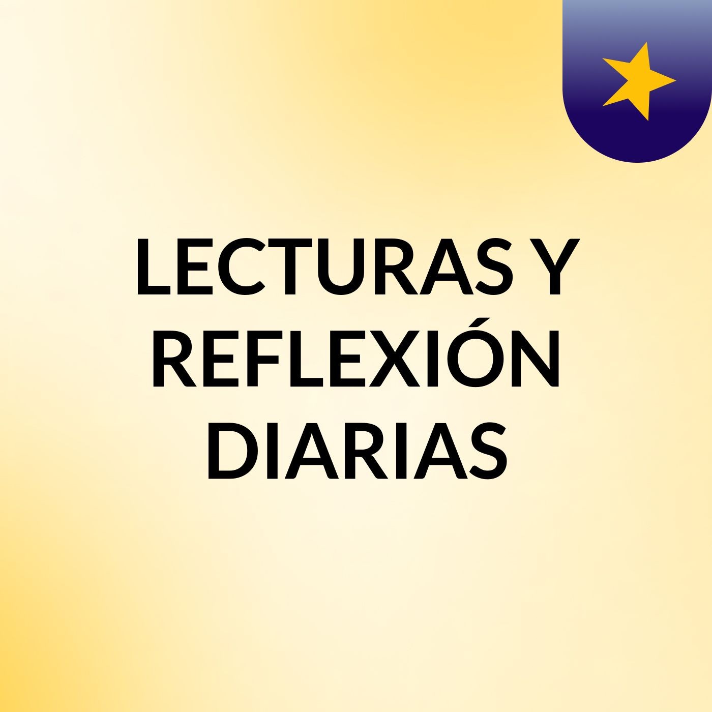 LECTURAS Y REFLEXIÓN DIARIAS