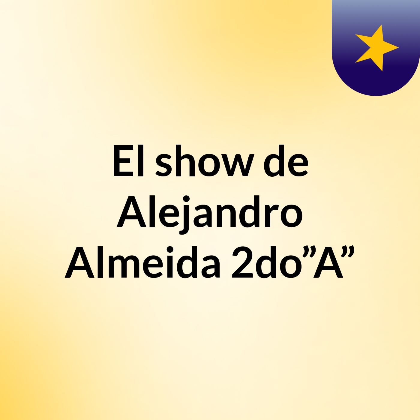 El show de Alejandro Almeida 2do”A”