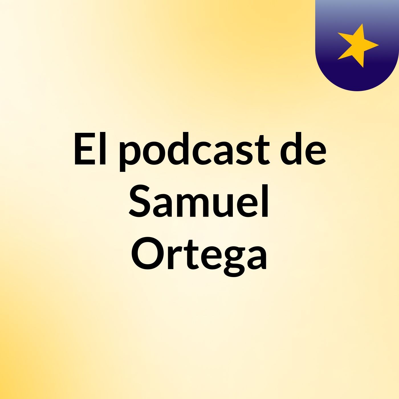 El podcast de Samuel Ortega