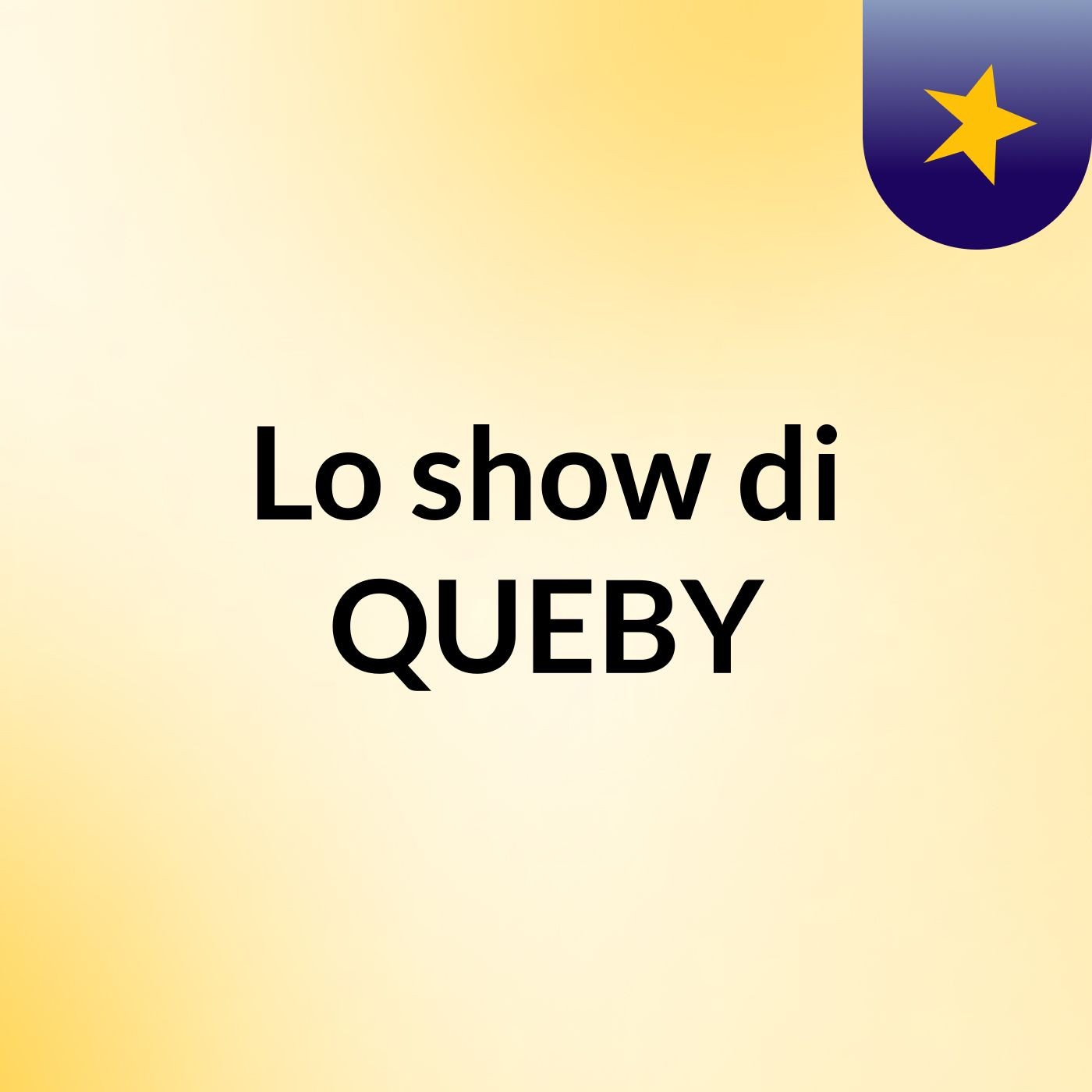 Lo show di QUEBY