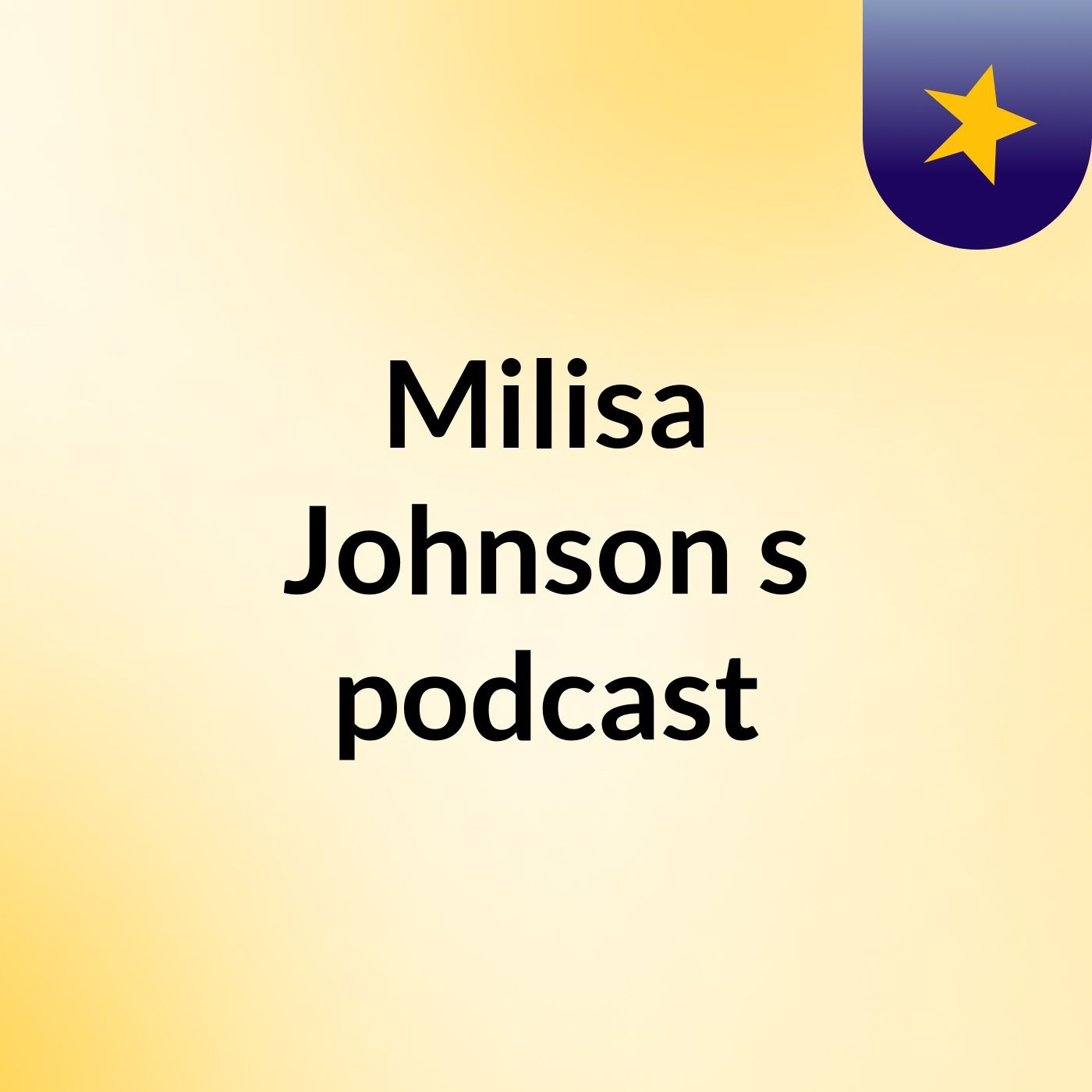 Milisa Johnson's podcast