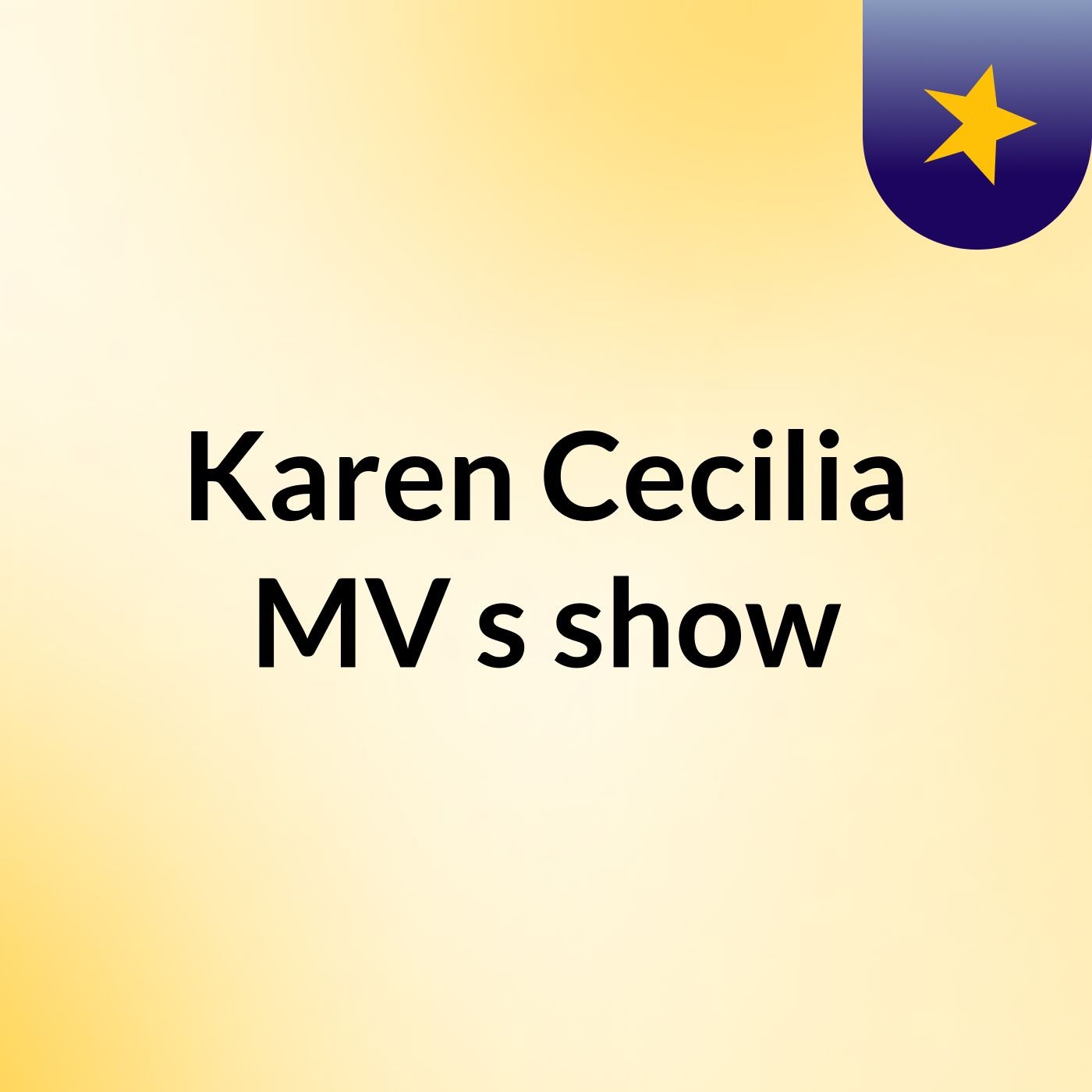 Karen Cecilia MV's show