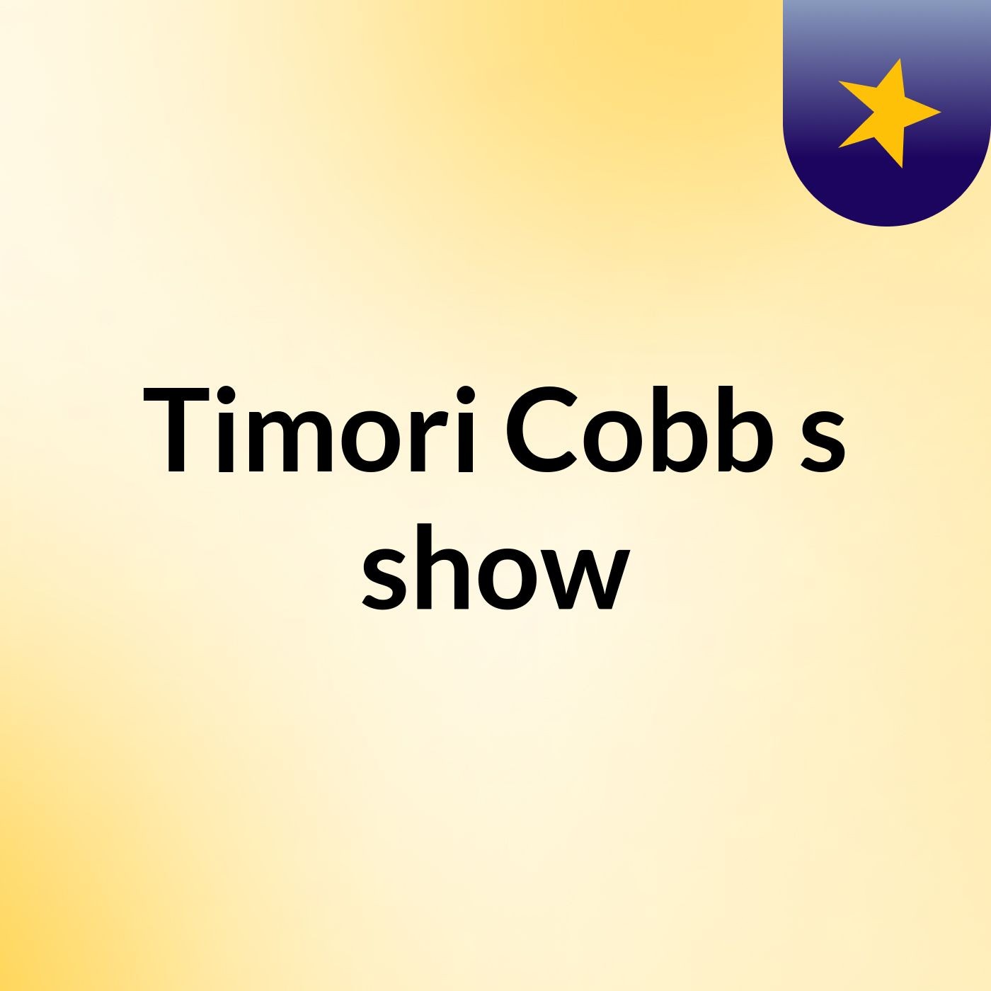 Timori Cobb's show