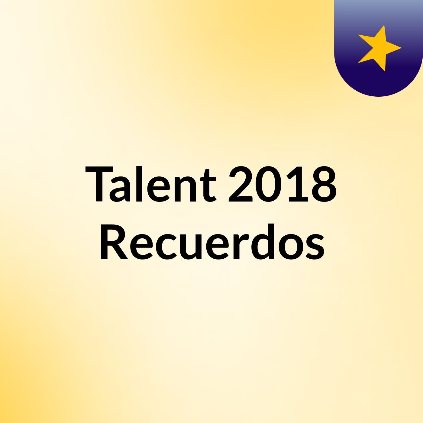 Talent 2018 Recuerdos