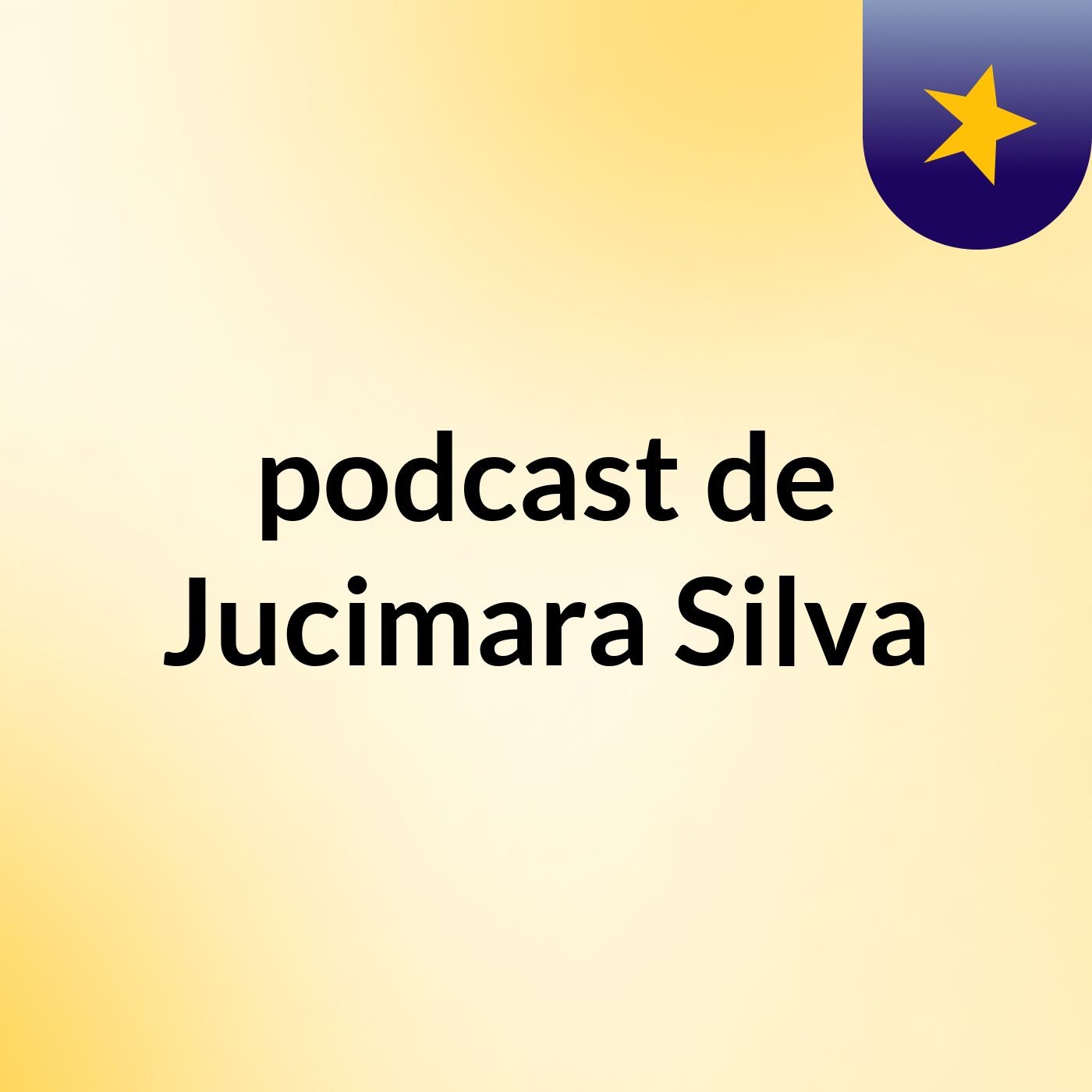 podcast de Jucimara Silva podcast artwork