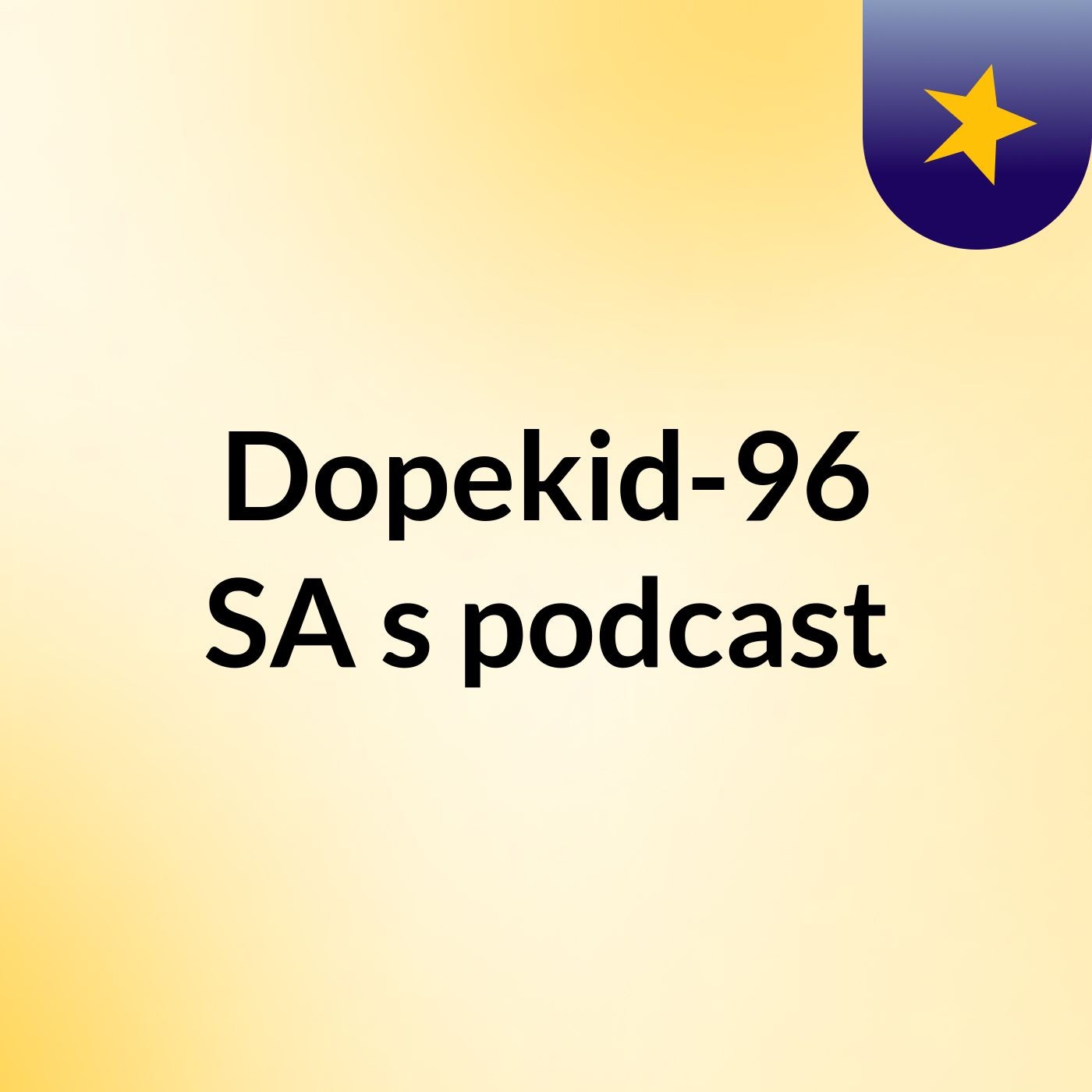 Dopekid-96 SA's podcast