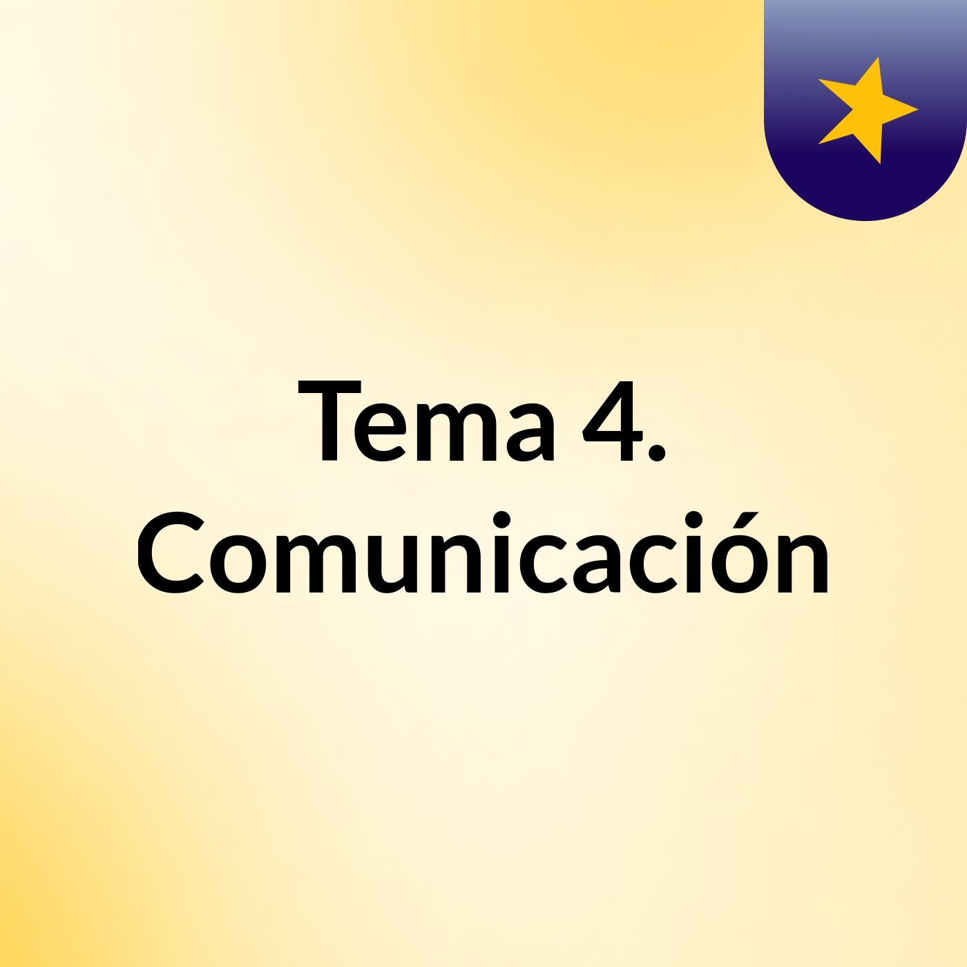 Tema 4. Comunicación