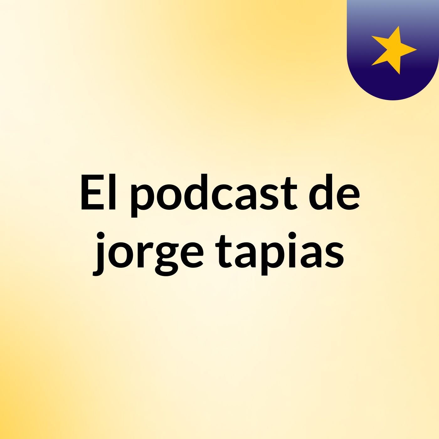 El podcast de jorge tapias