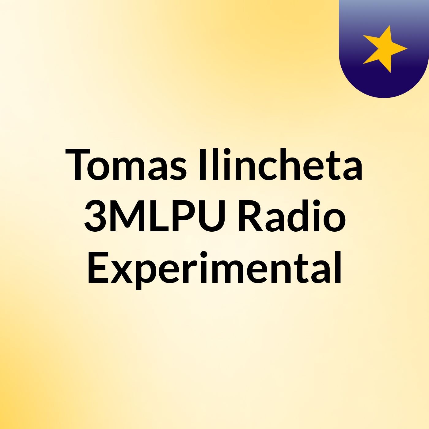 Tomas Ilincheta 3MLPU Radio Experimental