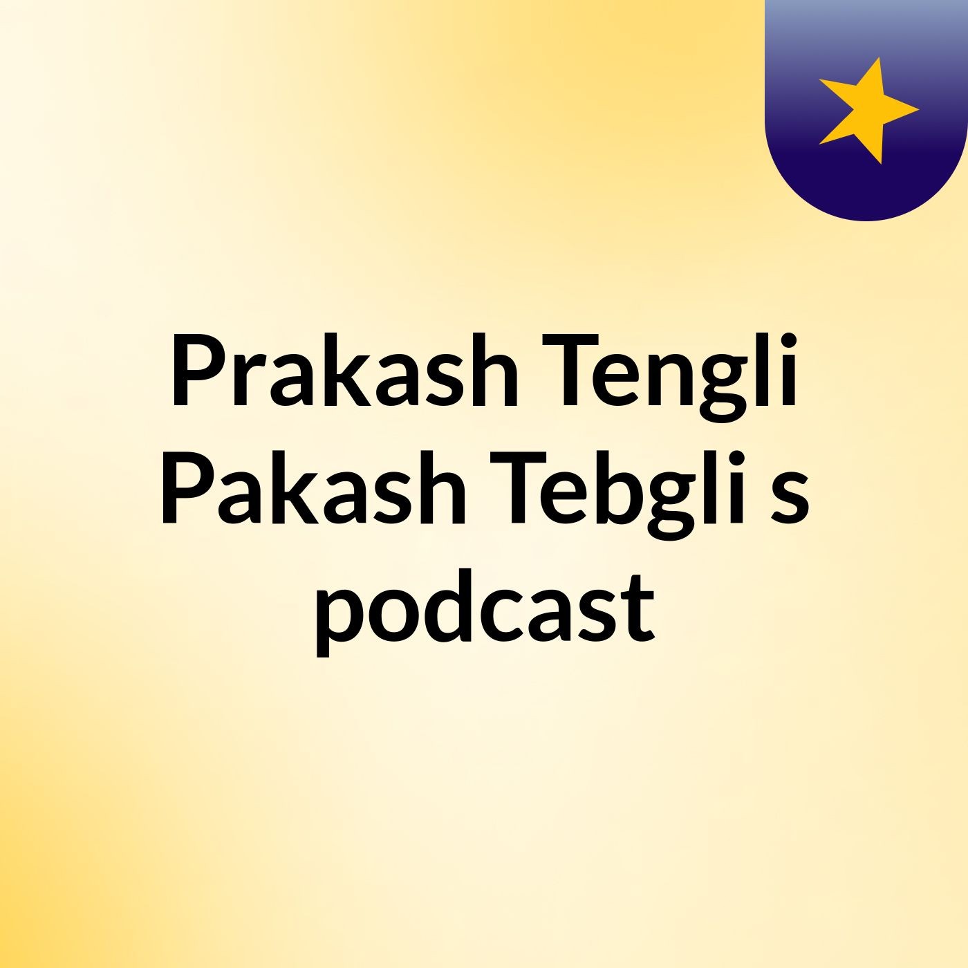 Episode 3 - Prakash Tengli Pakash Tebgli's podcast