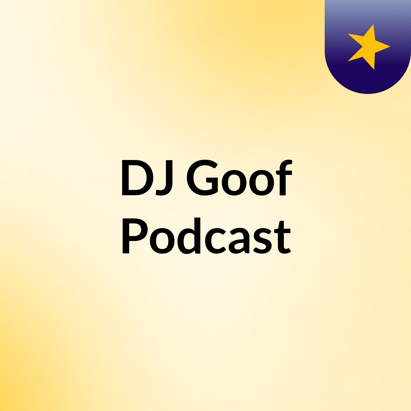 DJ Goof Podcast