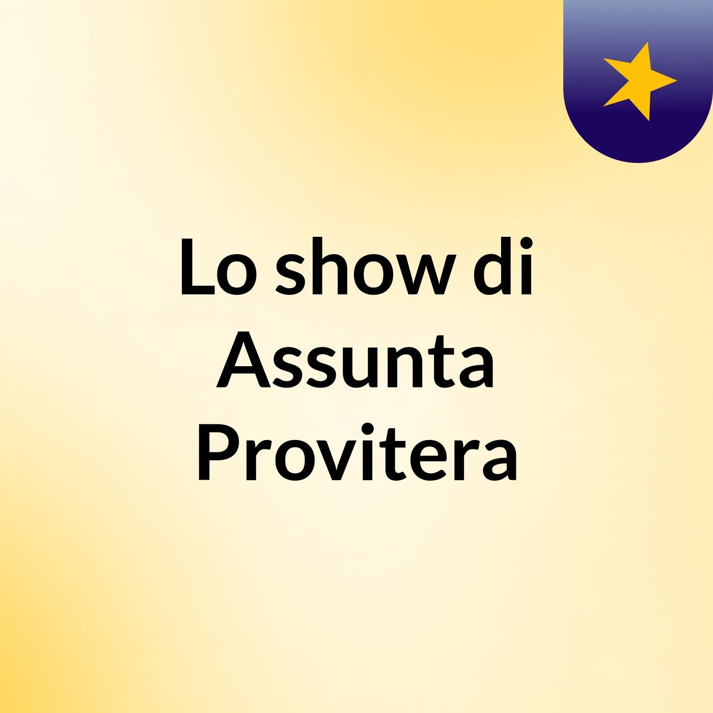 Lo show di Assunta Provitera