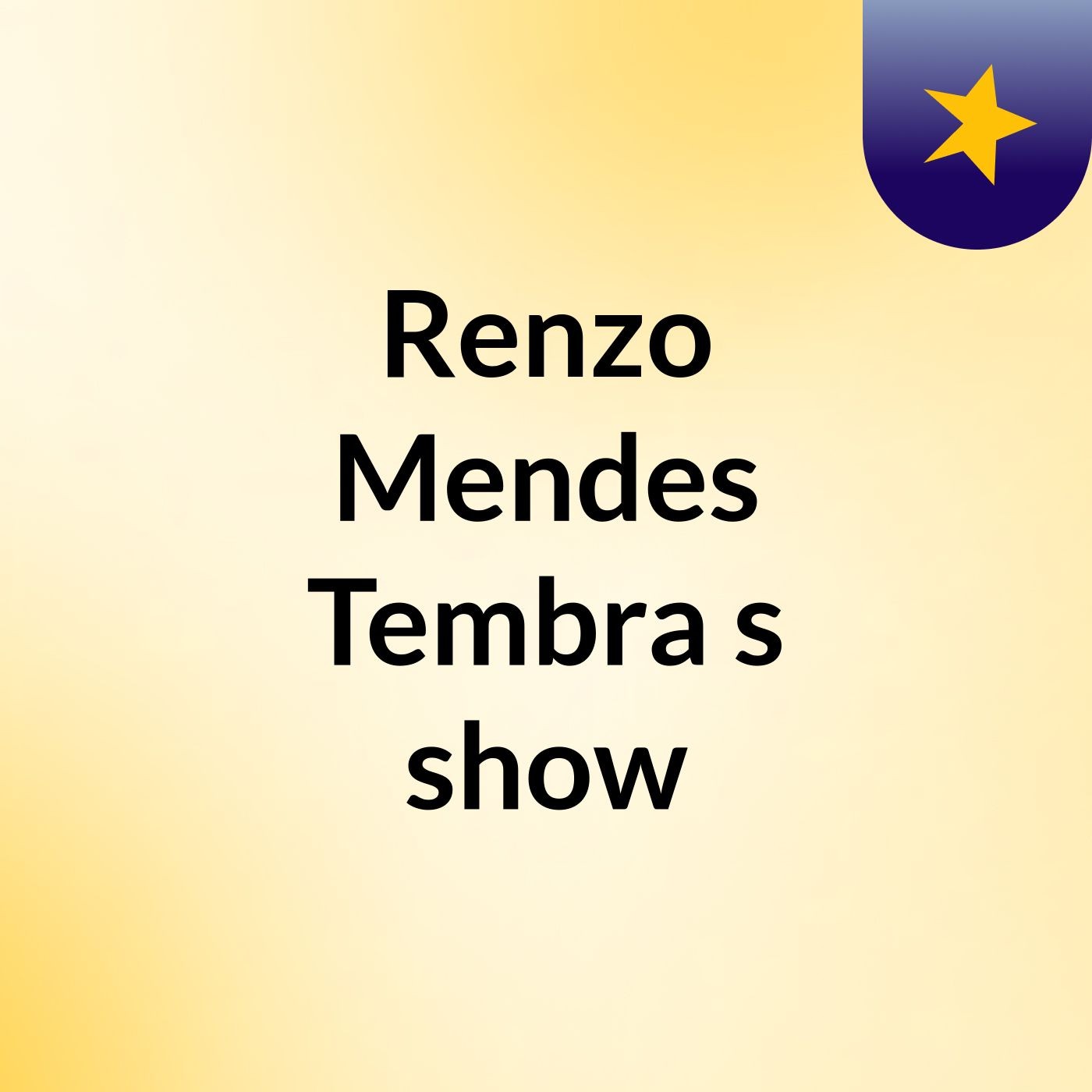 Renzo Mendes Tembra's show
