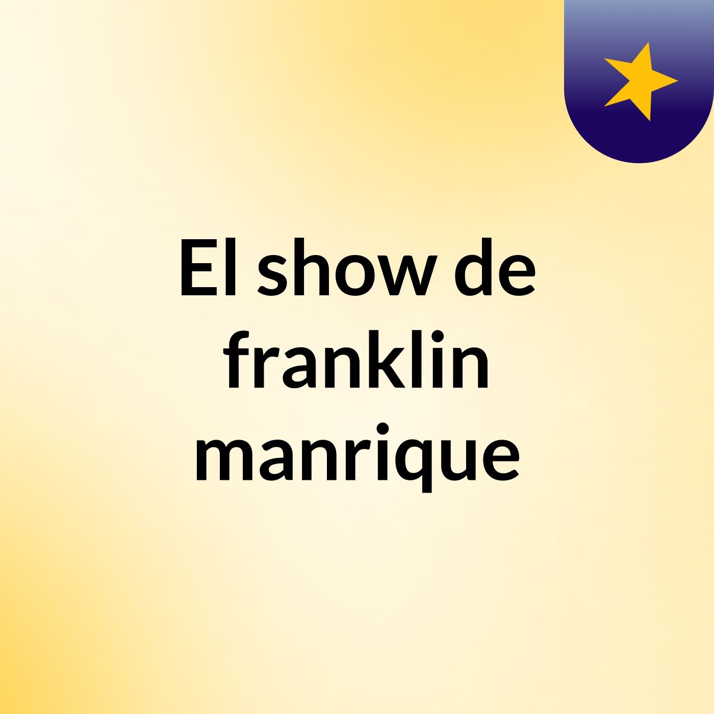 El show de franklin  manrique