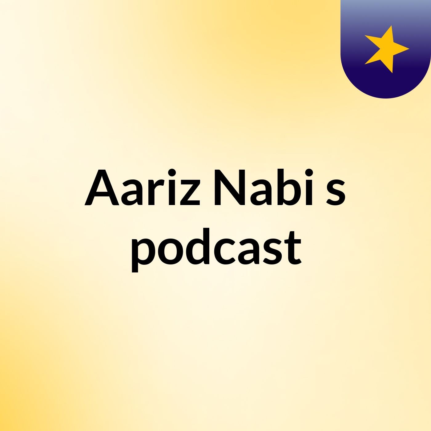 Aariz Nabi's podcast